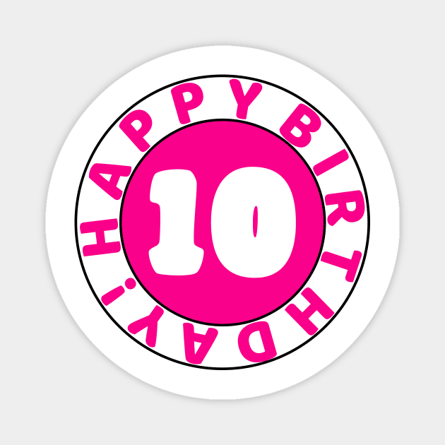 Happy 10th birthday Magnet by colorsplash